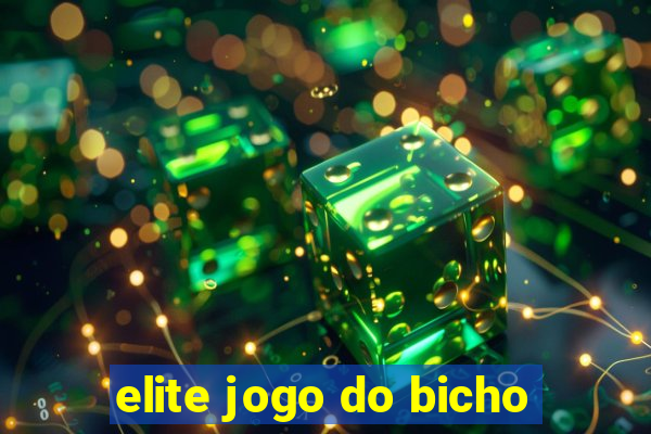 elite jogo do bicho